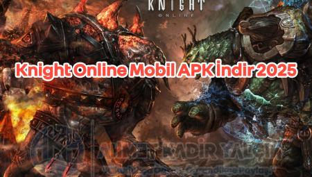 Knight Online Mobil APK İndir (2025) – PvP, Klanlar, Sınıflar ve Daha Fazlası!
