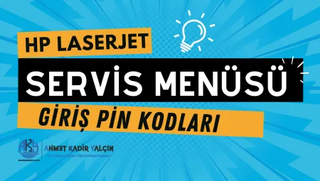 HP LaserJet Servis Menüsü Giriş Pin Kodları
