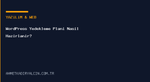 WordPress Yedekleme Planı Nasıl Hazırlanır?
